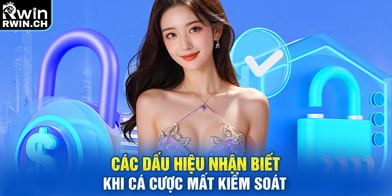 Các dấu hiệu nhận biết khi cá cược mất kiểm soát