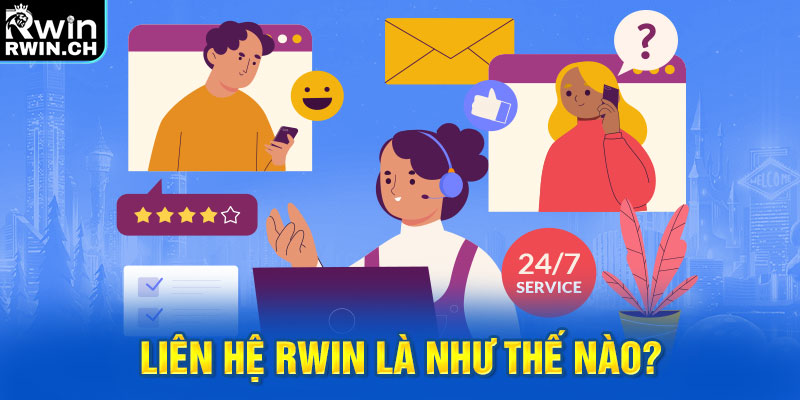 Liên hệ RWIN là như thế nào?